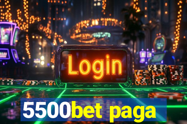 5500bet paga